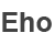 Ehoworld
