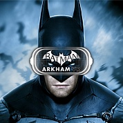   Batman: Arkham VR ( )