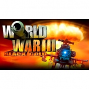   World War III: Black Gold