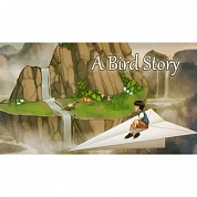   A Bird Story