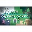   Earth Overclocked