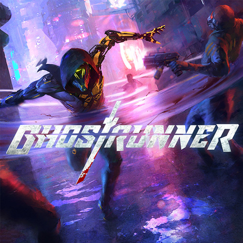   Ghostrunner ( )