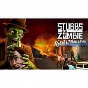   Stubbs the Zombie in Rebel Without a Pulse