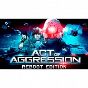   Act of Aggression - Reboot Edition