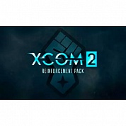   XCOM 2: Reinforcement Pack