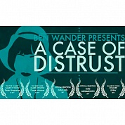   A Case of Distrust