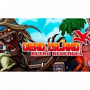   Dead Island Retro Revenge