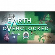   Earth Overclocked