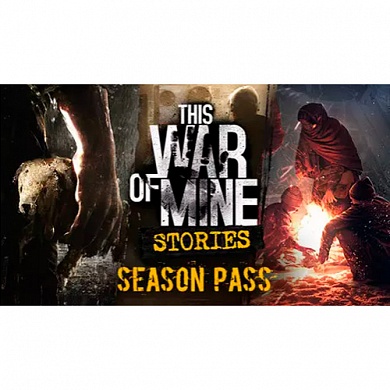 Ключ игры This War of Mine: Stories - Season Pass