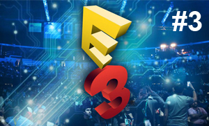 Мы на выставке E3 2018 — День третий