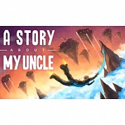   A Story About My Uncle